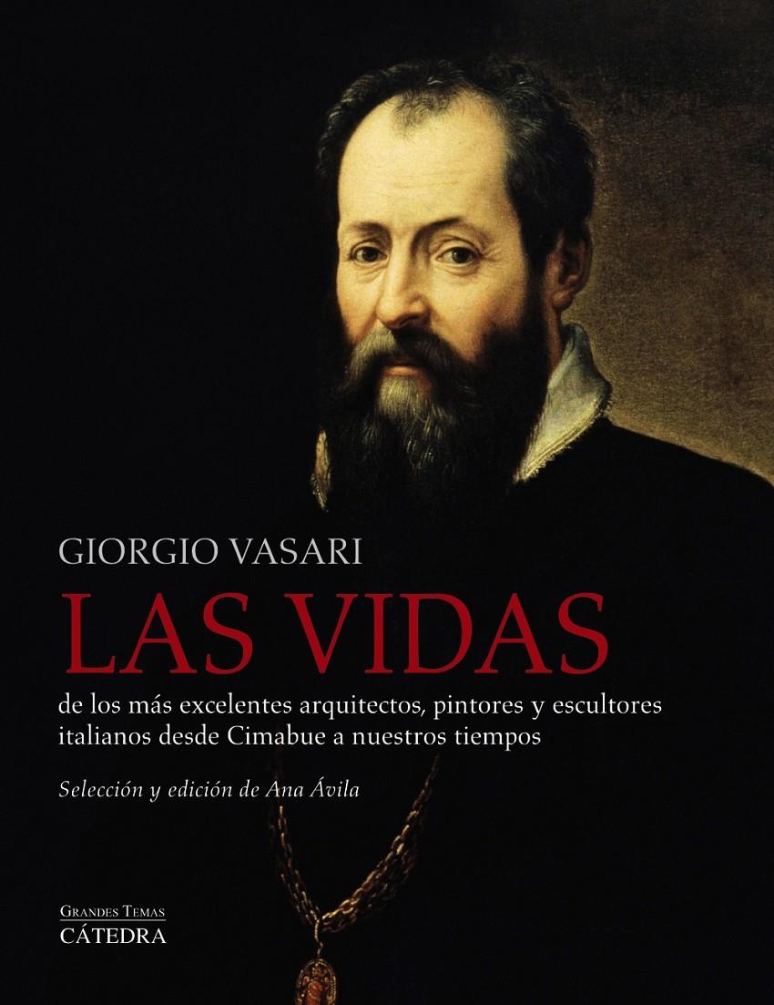 LAS VIDAS DE LOS MÁS EXCELENTES ARQUITECTOS, PINTORES Y ESCULTORES ITALIANOS DESDE CIMABUE A NUESTROS TIEMPOS | 9788437631684 | GIORGIO VASARI | Llibreria Ombra | Llibreria online de Rubí, Barcelona | Comprar llibres en català i castellà online