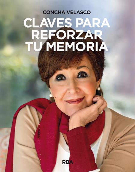 CLAVES PARA REFORZAR TU MEMORIA | 9788490561119 | VELASCO , CONCHA | Llibreria Ombra | Llibreria online de Rubí, Barcelona | Comprar llibres en català i castellà online