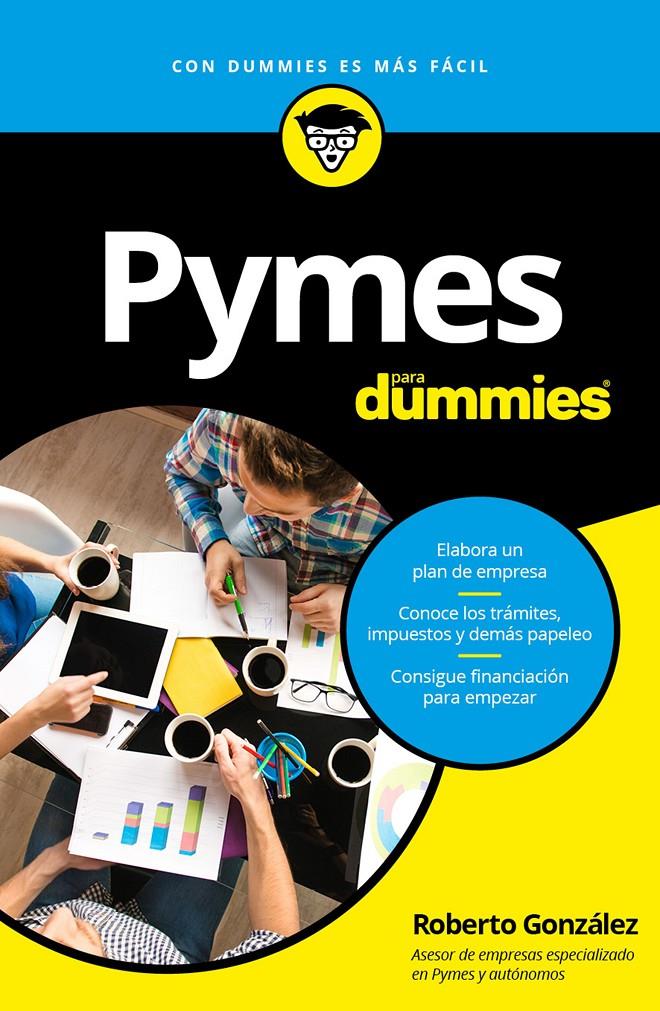 PYMES PARA DUMMIES | 9788432902963 | GONZÁLEZ FONTENLA, ROBERTO | Llibreria Ombra | Llibreria online de Rubí, Barcelona | Comprar llibres en català i castellà online