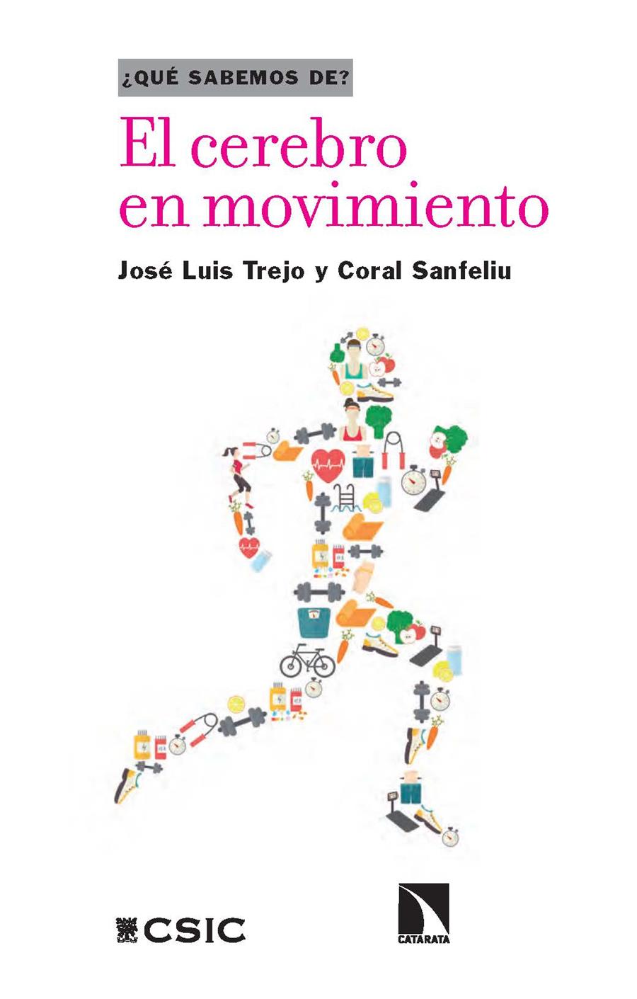 EL CEREBRO EN MOVIMIENTO | 9788400112646 | TREJO, JOSÉ LUIS / SANFELIU, CORAL | Llibreria Ombra | Llibreria online de Rubí, Barcelona | Comprar llibres en català i castellà online