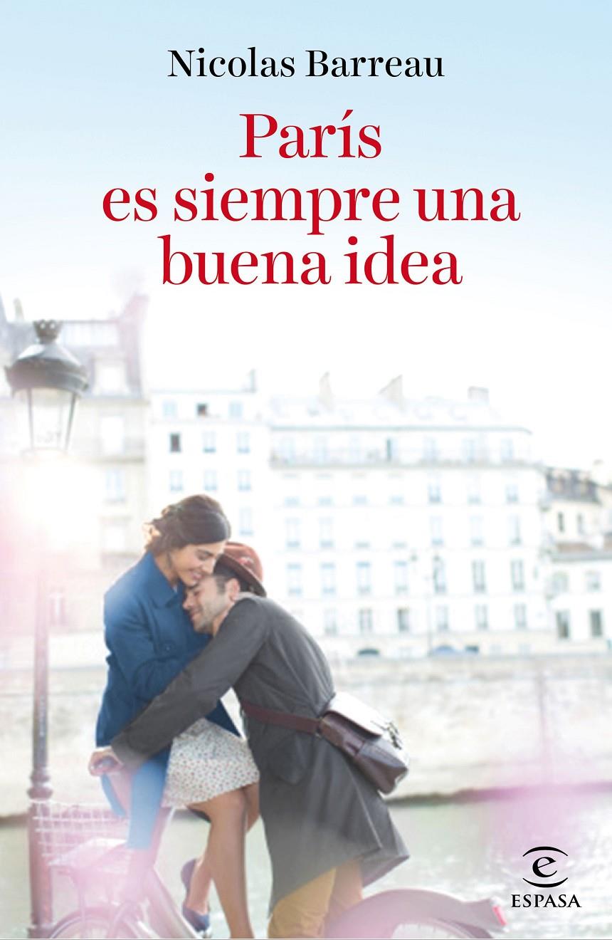 PARÍS ES SIEMPRE UNA BUENA IDEA | 9788467046496 | NICOLAS BARREAU | Llibreria Ombra | Llibreria online de Rubí, Barcelona | Comprar llibres en català i castellà online