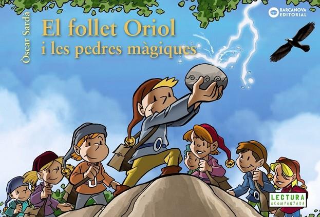 EL FOLLET ORIOL I LES PEDRES MÀGIQUES | 9788448942007 | SARDÀ, ÒSCAR | Llibreria Ombra | Llibreria online de Rubí, Barcelona | Comprar llibres en català i castellà online