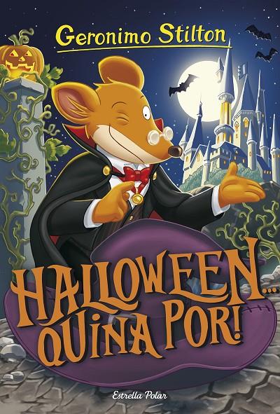 HALLOWEEN... QUINA POR! | 9788491376422 | STILTON, GERONIMO | Llibreria Ombra | Llibreria online de Rubí, Barcelona | Comprar llibres en català i castellà online