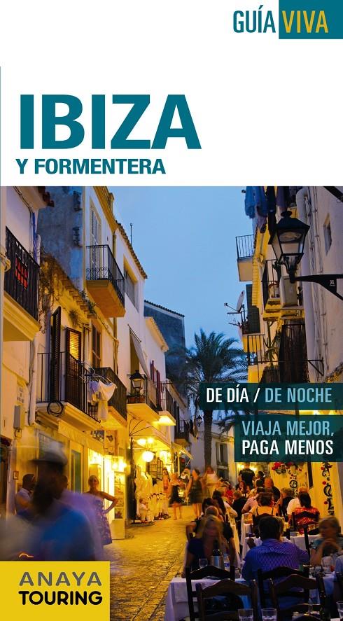 IBIZA Y FORMENTERA | 9788499357270 | VELA LOZANO, ANTONIO/MARTÍNEZ I EDO, XAVIER | Llibreria Ombra | Llibreria online de Rubí, Barcelona | Comprar llibres en català i castellà online