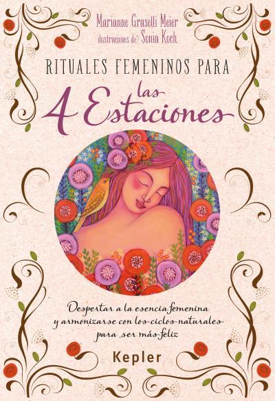 RITUALES FEMENINOS PARA LAS CUATRO ESTACIONES | 9788416344031 | GRASSELLI, MARIANNE | Llibreria Ombra | Llibreria online de Rubí, Barcelona | Comprar llibres en català i castellà online