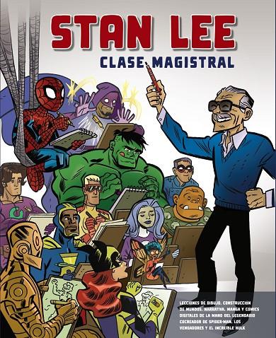 STAN LEE. CLASE MAGISTRAL | 9788441542662 | LEE, STAN | Llibreria Ombra | Llibreria online de Rubí, Barcelona | Comprar llibres en català i castellà online