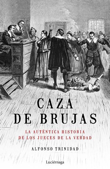 CAZA DE BRUJAS | 9788417371449 | TRINIDAD HERNÁNDEZ, ALFONSO | Llibreria Ombra | Llibreria online de Rubí, Barcelona | Comprar llibres en català i castellà online