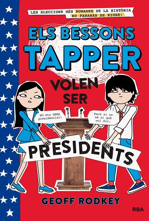 ELS BESSONS TAPPER 3: VOLEN SER PRESIDENTS | 9788427211544 | RODKEY , GEOFF | Llibreria Ombra | Llibreria online de Rubí, Barcelona | Comprar llibres en català i castellà online