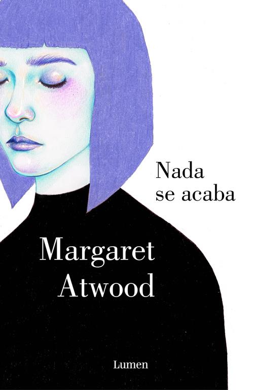 NADA SE ACABA | 9788426400277 | ATWOOD,MARGARET | Llibreria Ombra | Llibreria online de Rubí, Barcelona | Comprar llibres en català i castellà online