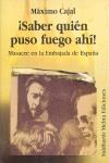 ¡SABER QUIÉN PUSO FUEGO AHÍ! | 9788486830311 | CAJAL LÓPEZ, MÁXIMO | Llibreria Ombra | Llibreria online de Rubí, Barcelona | Comprar llibres en català i castellà online