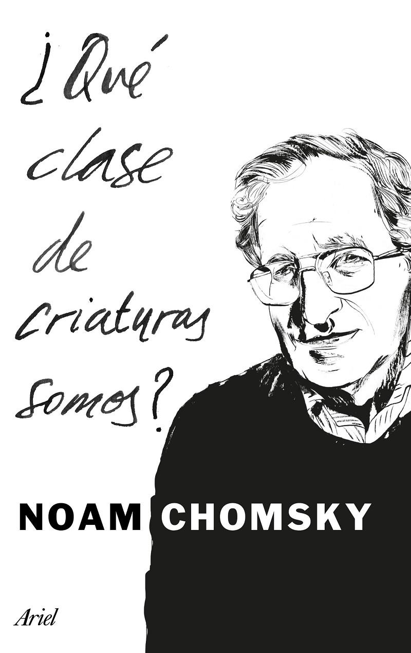 ¿QUÉ CLASE DE CRIATURAS SOMOS? | 9788434425194 | NOAM CHOMSKY | Llibreria Ombra | Llibreria online de Rubí, Barcelona | Comprar llibres en català i castellà online