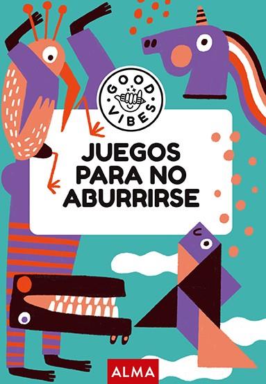 JUEGOS PARA NO ABURRIRSE (GOOD VIBES) | 9788419599902 | GALLO, ANA | Llibreria Ombra | Llibreria online de Rubí, Barcelona | Comprar llibres en català i castellà online