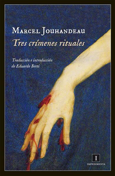 TRES CRÍMENES RITUALES | 9788415578888 | JOUHANDEAU, MARCEL | Llibreria Ombra | Llibreria online de Rubí, Barcelona | Comprar llibres en català i castellà online