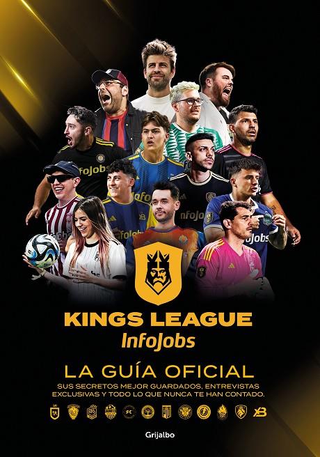 KINGS LEAGUE: LA GUÍA OFICIAL | 9788425367779 | KINGS LEAGUE | Llibreria Ombra | Llibreria online de Rubí, Barcelona | Comprar llibres en català i castellà online