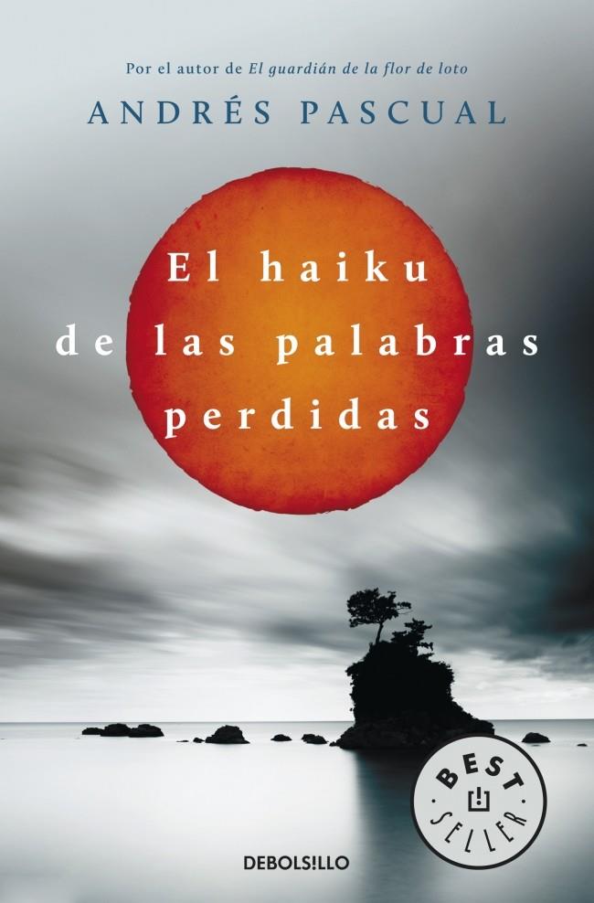 EL HAIKU DE LAS PALABRAS PERDIDAS | 9788490322048 | ANDRES PASCUAL | Llibreria Ombra | Llibreria online de Rubí, Barcelona | Comprar llibres en català i castellà online