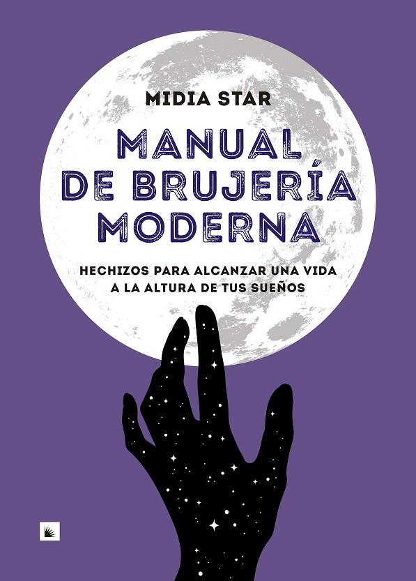 MANUAL DE BRUJERÍA MODERNA | 9788417371524 | STAR, MIDIA | Llibreria Ombra | Llibreria online de Rubí, Barcelona | Comprar llibres en català i castellà online