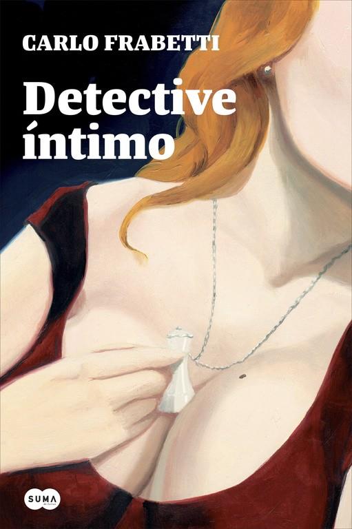 DETECTIVE ÍNTIMO | 9788483658475 | CARLO FRABETTI | Llibreria Ombra | Llibreria online de Rubí, Barcelona | Comprar llibres en català i castellà online