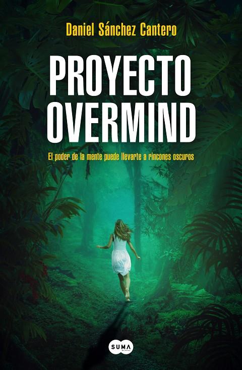 PROYECTO OVERMIND | 9788419835222 | SÁNCHEZ CANTERO, DANIEL | Llibreria Ombra | Llibreria online de Rubí, Barcelona | Comprar llibres en català i castellà online