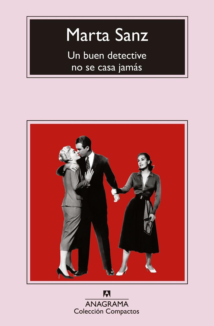 UN BUEN DETECTIVE NO SE CASA JAMÁS | 9788433977472 | MARTA SANZ | Llibreria Ombra | Llibreria online de Rubí, Barcelona | Comprar llibres en català i castellà online