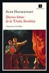 JÓVENES HÉROES DE LA UNIÓN SOVIÉTICA | 9788418668647 | HALBERSTADT	, ALEX | Llibreria Ombra | Llibreria online de Rubí, Barcelona | Comprar llibres en català i castellà online