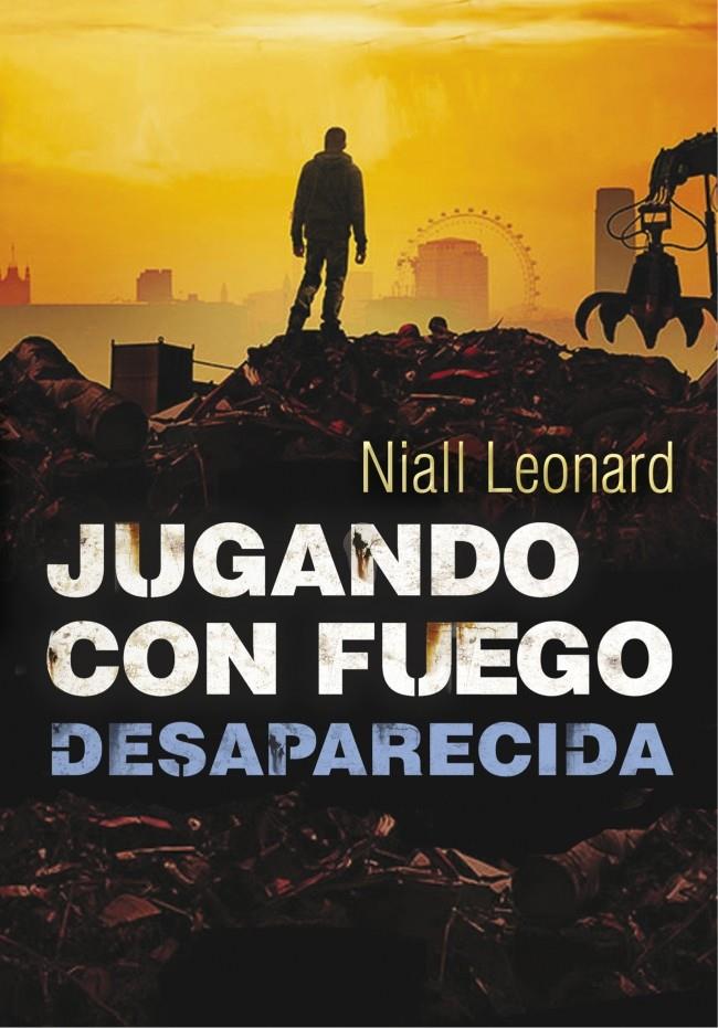 DESAPARECIDA (JUGANDO CON FUEGO 2) | 9788490430958 | LEONARD,NIALL | Llibreria Ombra | Llibreria online de Rubí, Barcelona | Comprar llibres en català i castellà online