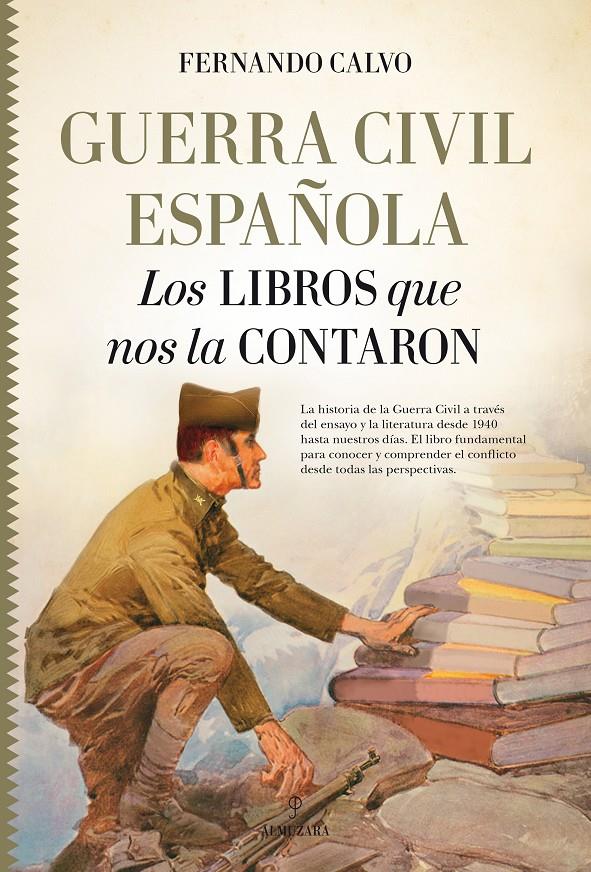 GUERRA CIVIL ESPAÑOLA. LOS LIBROS QUE NOS LA CONTARON | 9788417044091 | CALVO GONZÁLEZ-REGUERAL, FERNANDO | Llibreria Ombra | Llibreria online de Rubí, Barcelona | Comprar llibres en català i castellà online