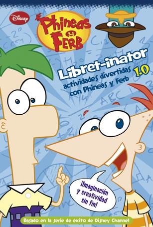 PHINEAS Y FERB. LIBRET-INATOR 1.0 | 9788499513515 | DISNEY | Llibreria Ombra | Llibreria online de Rubí, Barcelona | Comprar llibres en català i castellà online