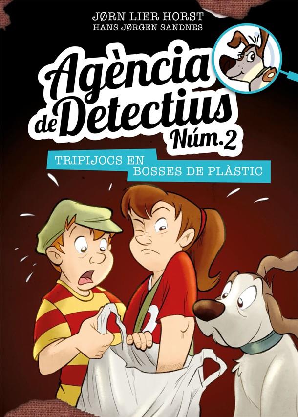 AGÈNCIA DE DETECTIUS NÚM. 2 - 8. TRIPIJOCS EN BOSSES DE PLÀSTIC | 9788424663124 | HORST, JORN LIER | Llibreria Ombra | Llibreria online de Rubí, Barcelona | Comprar llibres en català i castellà online