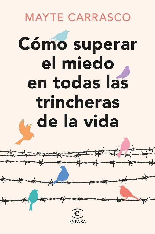 CÓMO SUPERAR EL MIEDO EN TODAS LAS TRINCHERAS DE LA VIDA | 9788467073737 | CARRASCO, MAYTE | Llibreria Ombra | Llibreria online de Rubí, Barcelona | Comprar llibres en català i castellà online