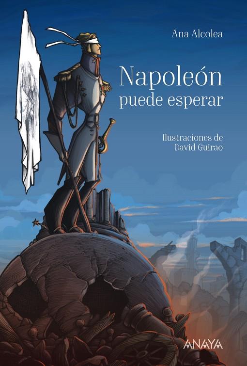 NAPOLEÓN PUEDE ESPERAR | 9788469847060 | ALCOLEA, ANA | Llibreria Ombra | Llibreria online de Rubí, Barcelona | Comprar llibres en català i castellà online