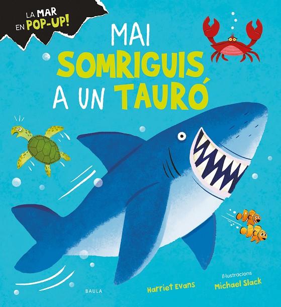 MAI SOMRIGUIS A UN TAURÓ | 9788447950713 | EVANS, HARRIET | Llibreria Ombra | Llibreria online de Rubí, Barcelona | Comprar llibres en català i castellà online