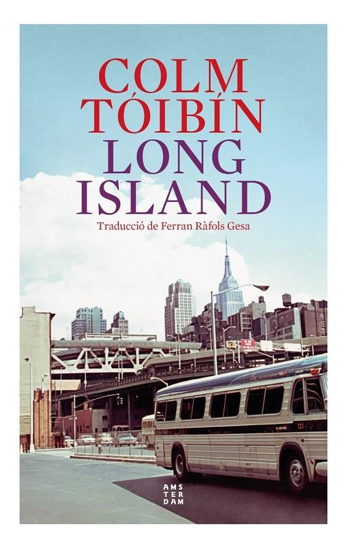 LONG ISLAND | 9788419960153 | TÓIBÍN, COLM | Llibreria Ombra | Llibreria online de Rubí, Barcelona | Comprar llibres en català i castellà online