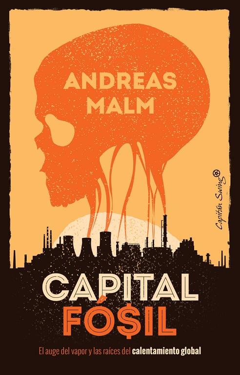 CAPITAL FÓSIL | 9788412259490 | MALM, ANDREAS | Llibreria Ombra | Llibreria online de Rubí, Barcelona | Comprar llibres en català i castellà online