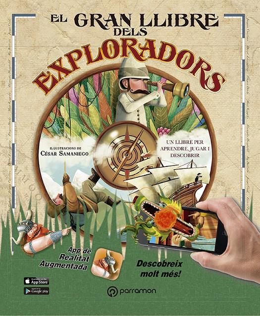 EL GRAN LLIBRE DELS EXPLORADORS (AR) | 9788434210479 | DOMINGO, CARMEN/SAMANIEGO, CÉSAR | Llibreria Ombra | Llibreria online de Rubí, Barcelona | Comprar llibres en català i castellà online