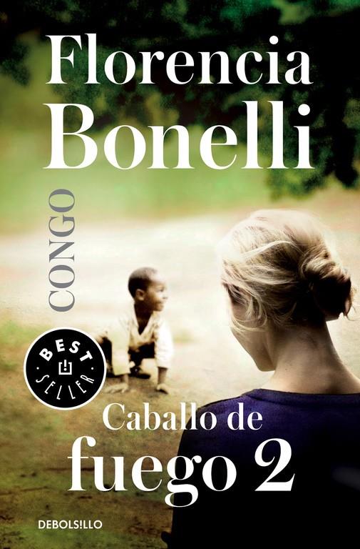 CABALLO DE FUEGO: CONGO | 9788490627884 | BONELLI,FLORENCIA | Llibreria Ombra | Llibreria online de Rubí, Barcelona | Comprar llibres en català i castellà online