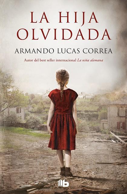 LA HIJA OLVIDADA | 9788413143095 | LUCAS CORREA, ARMANDO | Llibreria Ombra | Llibreria online de Rubí, Barcelona | Comprar llibres en català i castellà online