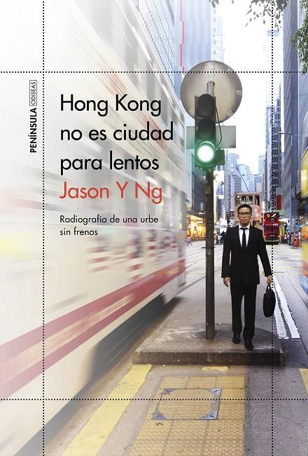 HONG KONG NO ES CIUDAD PARA LENTOS | 9788499428697 | Y NG, JASON | Llibreria Ombra | Llibreria online de Rubí, Barcelona | Comprar llibres en català i castellà online