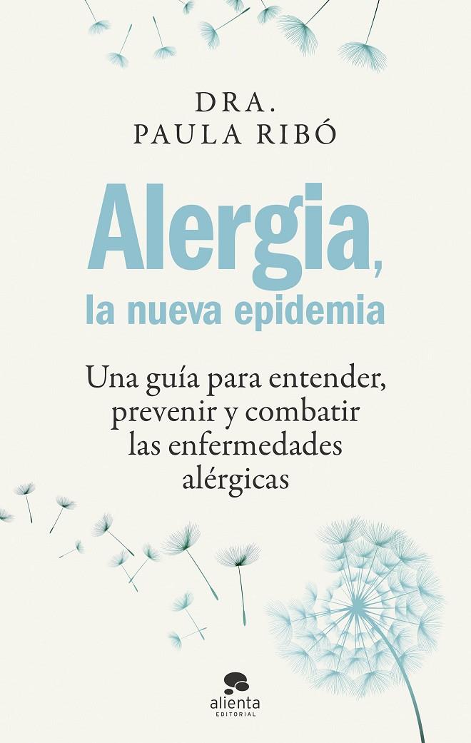 ALERGIA, LA NUEVA EPIDEMIA | 9788413442396 | RIBÓ, PAULA | Llibreria Ombra | Llibreria online de Rubí, Barcelona | Comprar llibres en català i castellà online