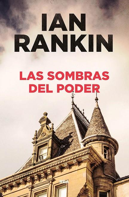 LAS SOMBRAS DEL PODER | 9788491870821 | RANKIN , IAN | Llibreria Ombra | Llibreria online de Rubí, Barcelona | Comprar llibres en català i castellà online