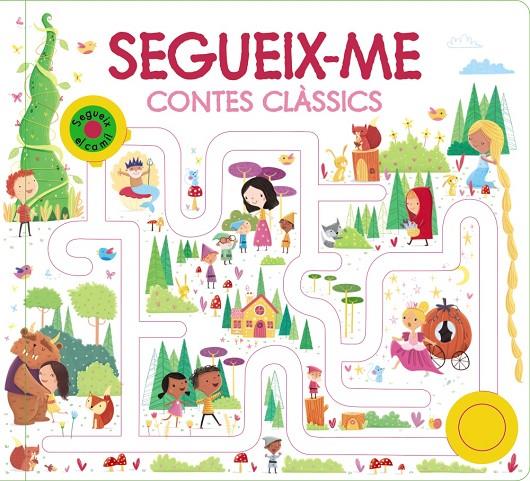 SEGUEIX-ME. CONTES CLÀSSICS | 9788413491660 | VARIOS AUTORES | Llibreria Ombra | Llibreria online de Rubí, Barcelona | Comprar llibres en català i castellà online