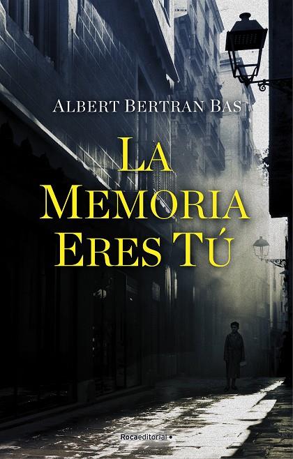 LA MEMORIA ERES TÚ | 9788418249549 | BERTRAN BAS, ALBERT | Llibreria Ombra | Llibreria online de Rubí, Barcelona | Comprar llibres en català i castellà online