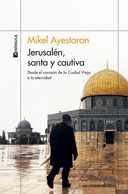 JERUSALÉN, SANTA Y CAUTIVA | 9788499429861 | AYESTARAN, MIKEL | Llibreria Ombra | Llibreria online de Rubí, Barcelona | Comprar llibres en català i castellà online