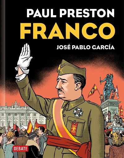 FRANCO (EDICIÓN GRÁFICA) | 9788419399069 | PRESTON, PAUL/GARCÍA, JOSÉ PABLO | Llibreria Ombra | Llibreria online de Rubí, Barcelona | Comprar llibres en català i castellà online