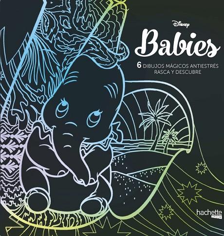 DISNEY BABIES. 6 DIBUJOS MÁGICOS: RASCA Y DESCUBRE | 9788417240684 | VARIOS AUTORES | Llibreria Ombra | Llibreria online de Rubí, Barcelona | Comprar llibres en català i castellà online