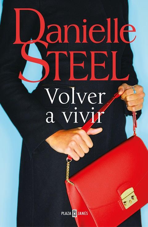 VOLVER A VIVIR | 9788401022555 | STEEL, DANIELLE | Llibreria Ombra | Llibreria online de Rubí, Barcelona | Comprar llibres en català i castellà online