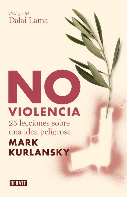 NO VIOLENCIA | 9788483067949 | KURLANSKY,MARK | Llibreria Ombra | Llibreria online de Rubí, Barcelona | Comprar llibres en català i castellà online