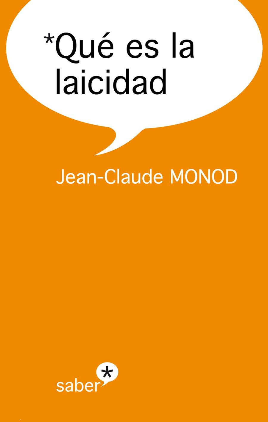 QUÉ ES LA LAICIDAD | 9788415549789 | JEAN-CLAUDE MONOD | Llibreria Ombra | Llibreria online de Rubí, Barcelona | Comprar llibres en català i castellà online