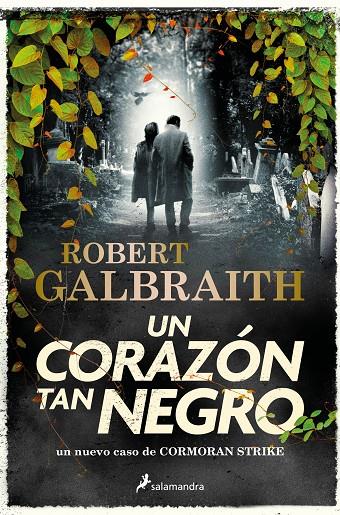 UN CORAZÓN TAN NEGRO (CORMORAN STRIKE 6) | 9788419346094 | GALBRAITH, ROBERT | Llibreria Ombra | Llibreria online de Rubí, Barcelona | Comprar llibres en català i castellà online