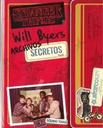 WILL BYERS. ARCHIVOS SECRETOS | 9788449455056 | GILBERT, MATTHEW J. | Llibreria Ombra | Llibreria online de Rubí, Barcelona | Comprar llibres en català i castellà online