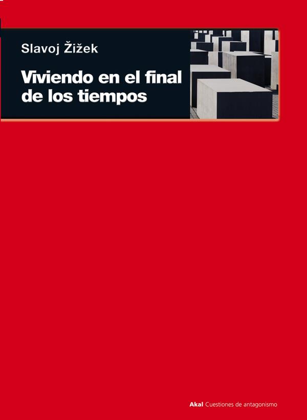 VIVIENDO EN EL FINAL DE LOS TIEMPOS | 9788446036524 | ZIZEK, SLAVOJ | Llibreria Ombra | Llibreria online de Rubí, Barcelona | Comprar llibres en català i castellà online